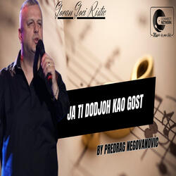 Ja ti dodjoh kao gost