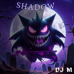 Shadow
