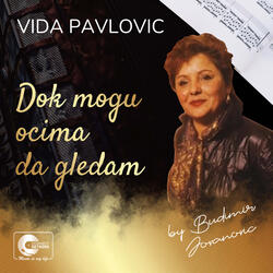 Dok mogu ocima da gledam
