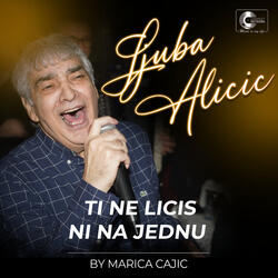 Ti ne licis ni na jednu