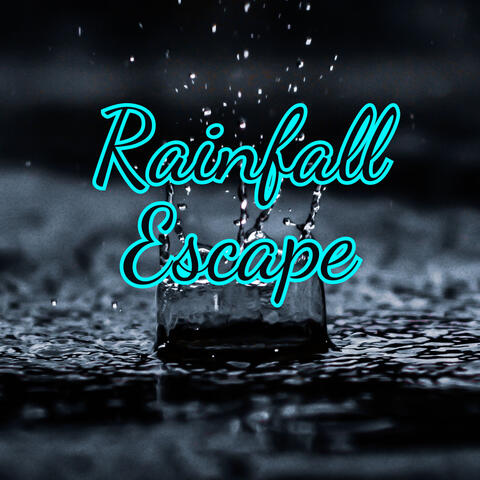 Rainfall Escape for Relaxation - Soothing Rain Sounds for Calm