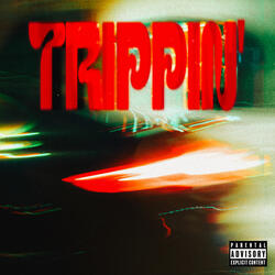 Trippin'