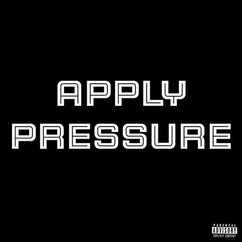 Apply Pressure