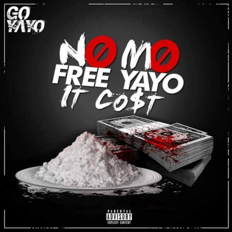 No Mo Free Yayo It Cost
