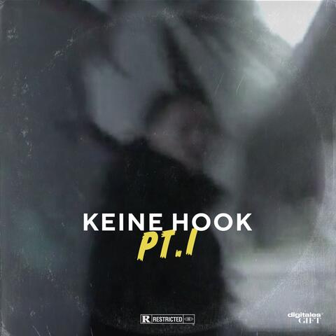 Keine Hook Pt. I