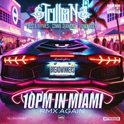 10 Pm in Miami