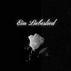 Ein Liebeslied