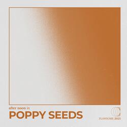 poppy seeds