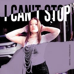 I Can’t Stop