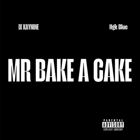Mr. Bake a Cake