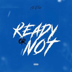 Ready or Not