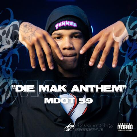 Die Mak Anthem