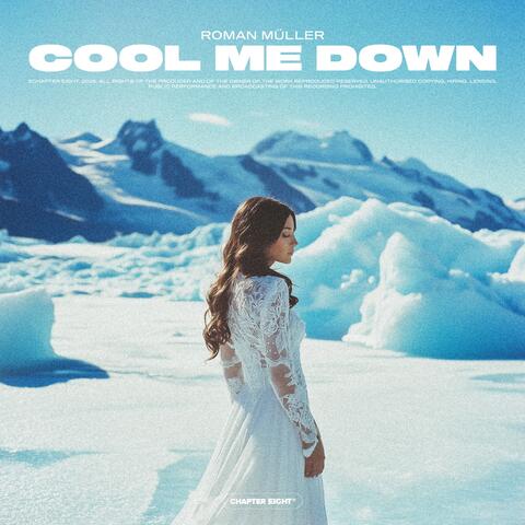 Cool Me Down
