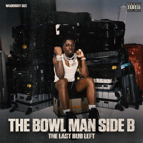 The Bowl Man Side B