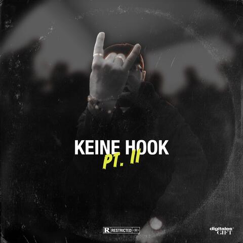 Keine Hook Pt. II