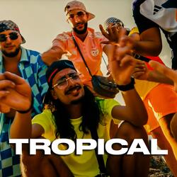 TROPICAL