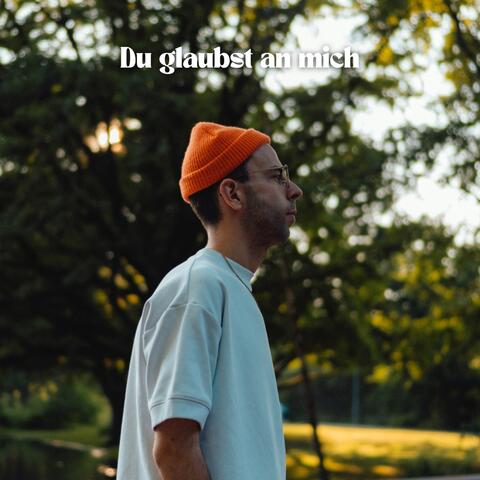 Du glaubst an mich (Liebesrausch)