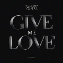 Give Me Love