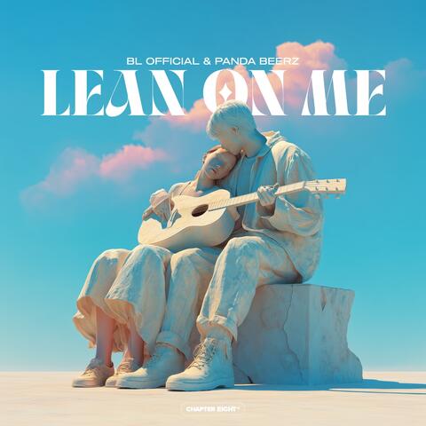 Lean On Me