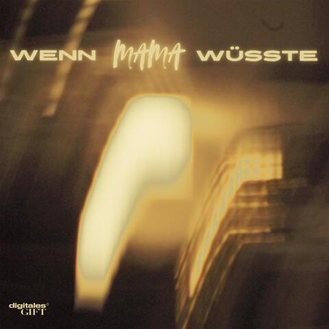 Wenn Mama wüsste