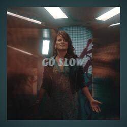 Go Slow