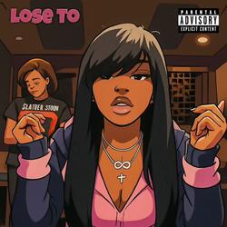 Lose To