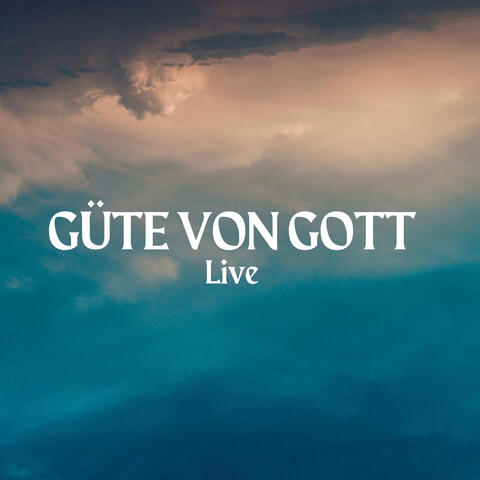 Güte von Gott