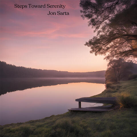 Steps Toward Serenity