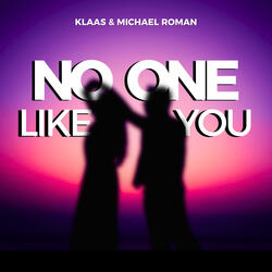 No One Like You