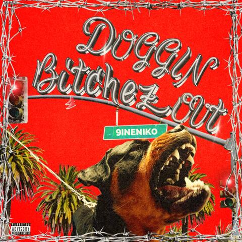 Doggin Bitchez Out