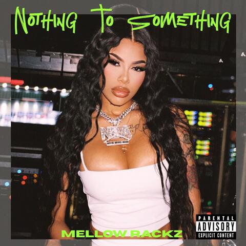 Nothing to Something