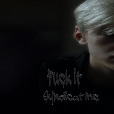 Fuck It