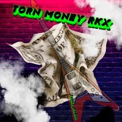 Torn Money RKX