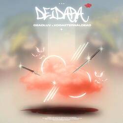 Deidara (feat. kogaeternaldead)
