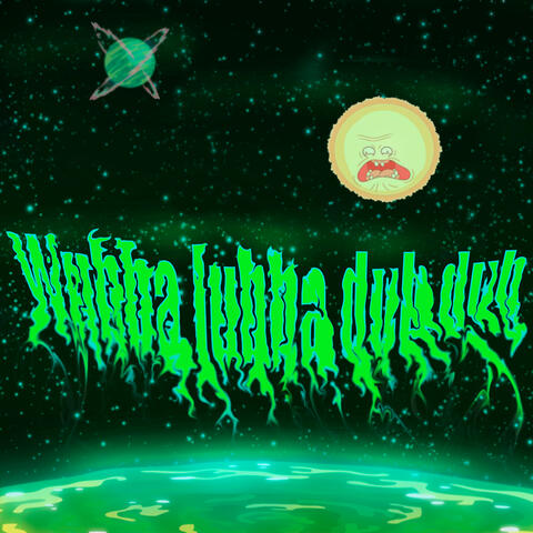 Wubba Lubba Dub Dub (feat. Kassedy)