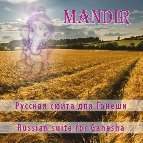 Russian Suite for Ganesha
