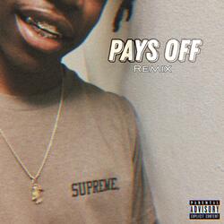 PAYS OFF (feat. BIG OG PAPA) [Remix]