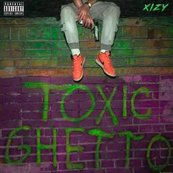 TOXIC GHETTO (Prod. by Artv)