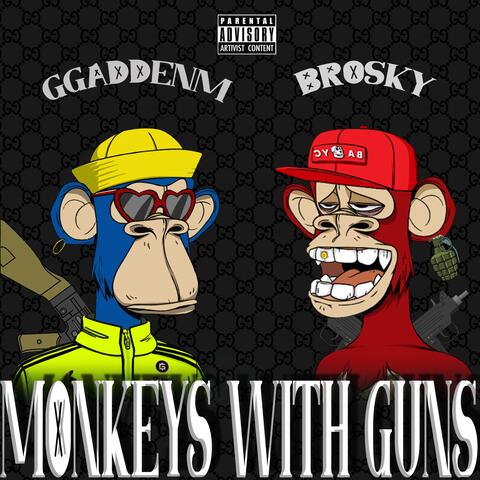 Monkeys with Guns