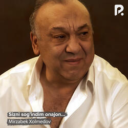 Sizni sog'indim onajon..