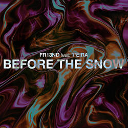 Before the Snow (feat. T'eira)