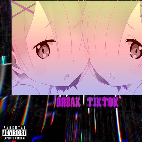 Break TikTok (feat. Dessspairlyvv)