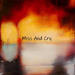 Miss And Cry