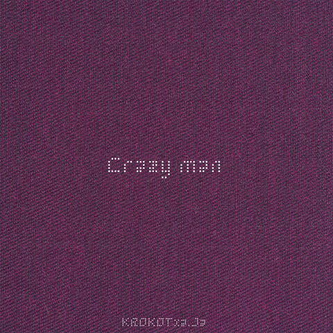 Crazy Man