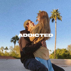 Addicted