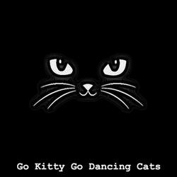 Go Kitty Go Dancing Cats Meowing