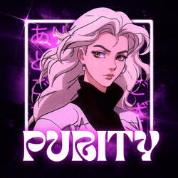 PURITY (Slowed)