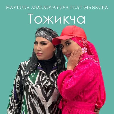 Тожикча (feat. Manzura)