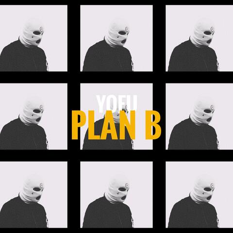 PLAN B