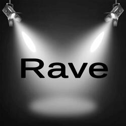 Rave